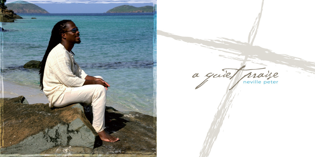 2 pictures frunt cover of CD white back ground with the words a Quiet Praise written in gray and the second picture is Neville sitting on a beach on the island of ST. thomas.